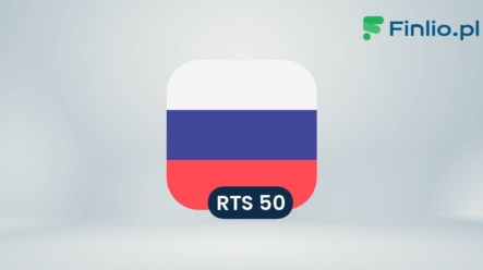 Indeks Russia Trading System (RTS) – Notowania indeksu giełdowego, wykres, spółki