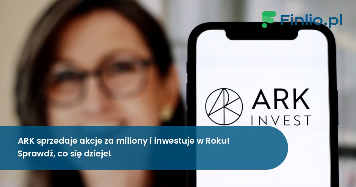 ARK sprzedaje akcje za miliony i inwestuje w Roku! Sprawdź, co się dzieje!