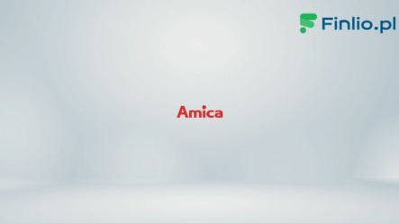 Akcje Amica (AMC) – Notowania, aktualny kurs, wykres, jak kupić, dywidenda 2024