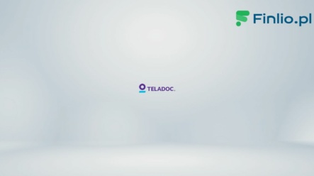Akcje Teladoc Health (TDOC) – Notowania, aktualny kurs, wykres, jak kupić, dywidenda 2024