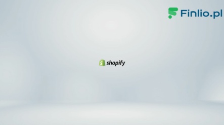 Akcje Shopify (SHOP) – Notowania, aktualny kurs, wykres, jak kupić, dywidenda 2024