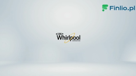 Akcje Whirlpool (WHR) – Notowania, aktualny kurs, wykres, jak kupić, dywidenda 2024