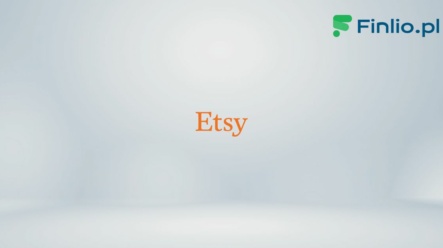 Akcje Etsy (ETSY) – Notowania, aktualny kurs, wykres, jak kupić, dywidenda 2024