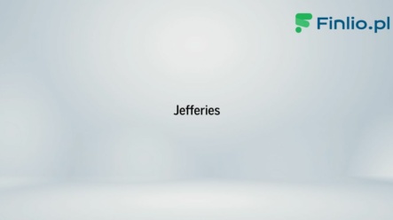 Akcje Jefferies Financial (JEF) – Notowania, aktualny kurs, wykres, jak kupić, dywidenda 2024