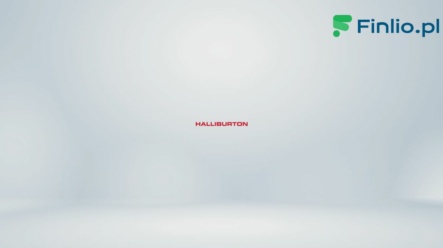 Akcje Halliburton (HAL) – Notowania, aktualny kurs, wykres, jak kupić, dywidenda 2024